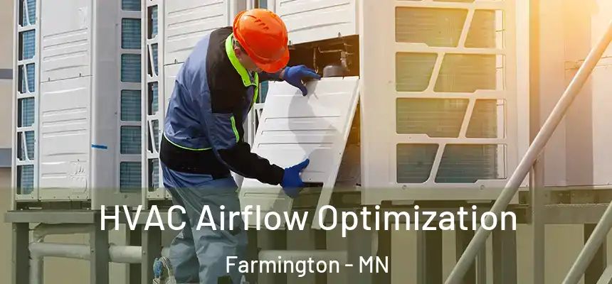  HVAC Airflow Optimization Farmington - MN