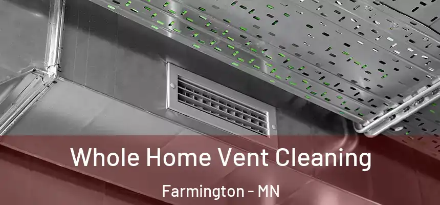  Whole Home Vent Cleaning Farmington - MN